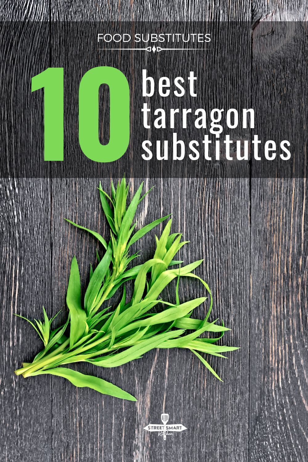 What do you use when you don't have fresh tarragon on hand? Find the best tarragon substitute options you may already have in your pantry. 