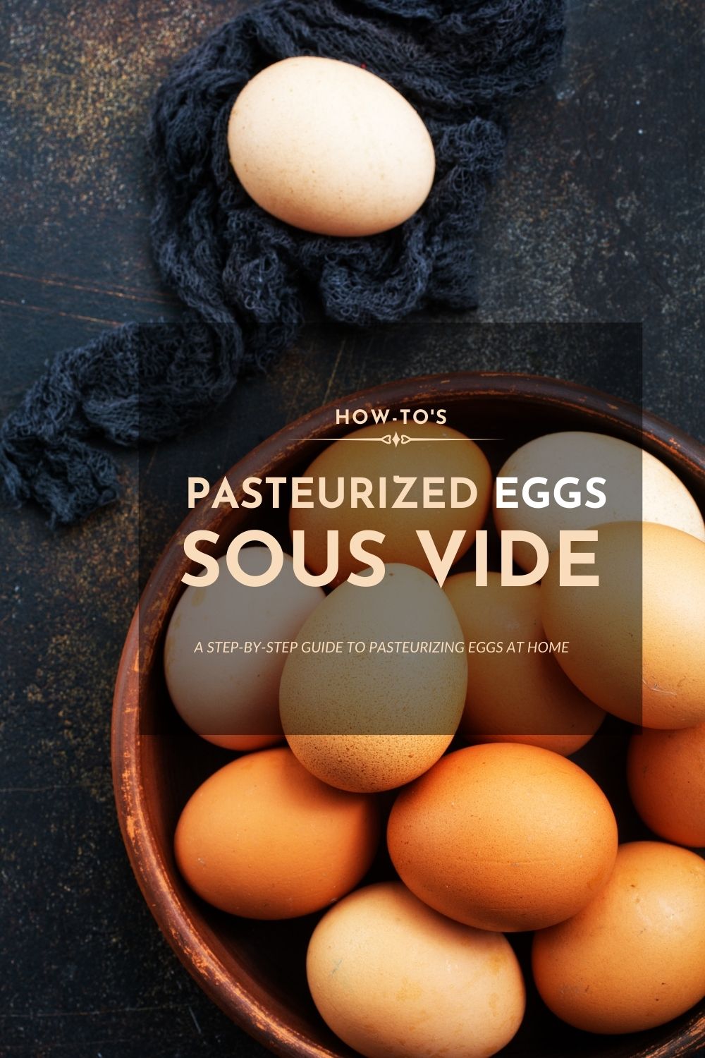 Pasteurized Eggs Sous Vide Method - The Salted Pepper