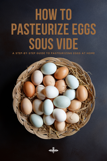 https://www.streetsmartkitchen.com/wp-content/uploads/How-to-Pasteurize-Eggs-Sous-Vide-pin-1.png?ezimgfmt=rs:372x558/rscb1/ngcb1/notWebP